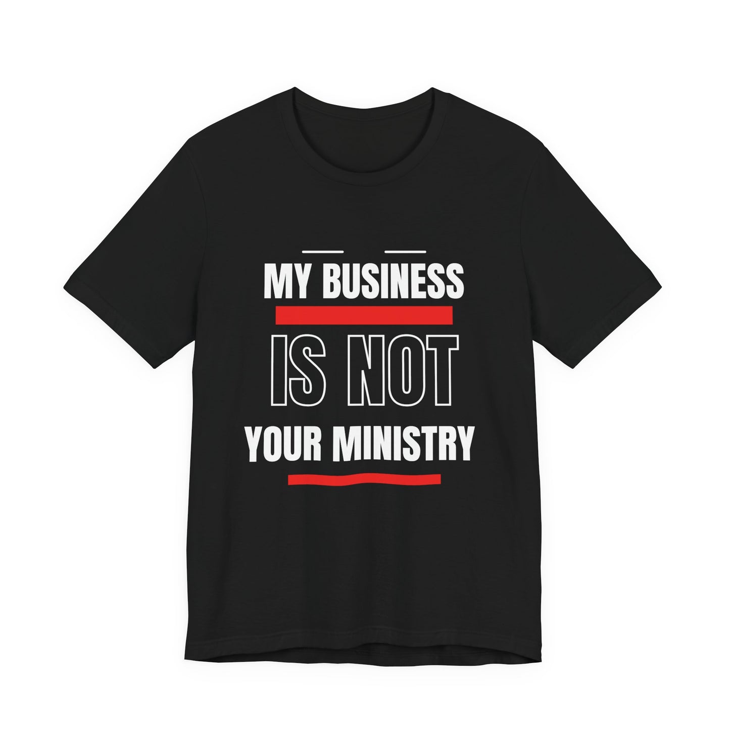 Not Your Ministry T-shirt