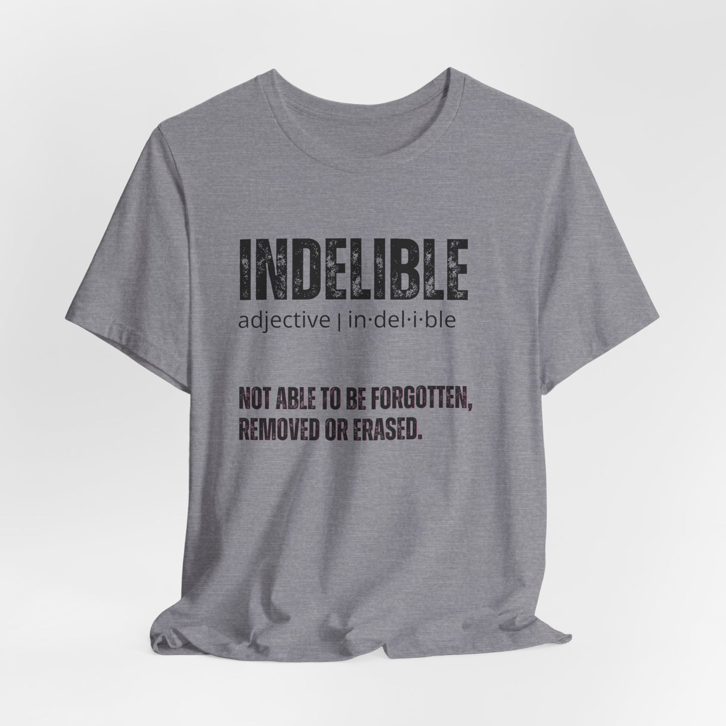 INDELIBLE T-shirt